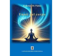 Libri De Palma Federico - Fuori Dal Corpo