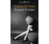 Libri De Paolis Federica - Da Parte Di Madre