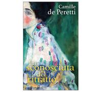 LA SCONOSCIUTA DEL RITRATTO - DE PERETTI CAMILLE - E/O