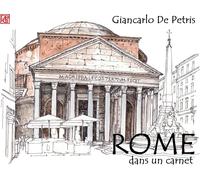 Rome dans un carnet. Ediz. illustrata - De Petris Giancarlo