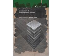 Libri De Quincey Thomas - Confessioni Di Un Mangiatore D'oppio