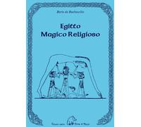 Libri De Rachewiltz Boris - Egitto Magico Religioso