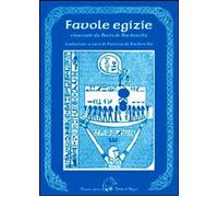 Favole egizie - De Rachewiltz Boris