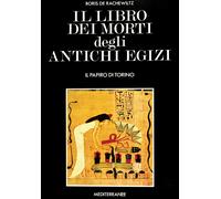 Libri De Rachewiltz Boris - Il Libro Dei Morti Degli Antichi Egizi