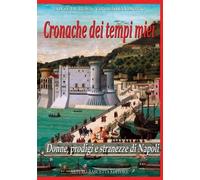 Libri De Rosa Loyse / Virgilio Iandiorio - Cronache Dei Tempi Miei #04