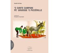 Libri De Rose Aurelio - 'E Cunte Campani Pe' Gruosse 'E Piccerille