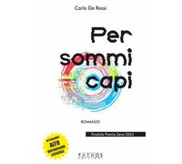 Libri De Rossi Carlo - Per Sommi Capi