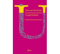 Libri De Sanctis Francesco - La Giovinezza. Nuova Ediz.