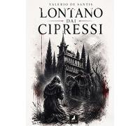 Libri De Santis Valerio - Lontano Dai Cipressi