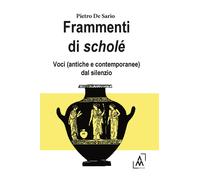 Libri De Sario Pietro - Frammenti Di Schole