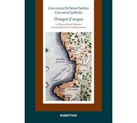 Libri De Sensi Sestito Giovanna / Giovanni Iuffrida - Disegni D'acqua. La Piana