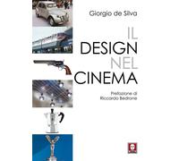 Libri de Silva Giorgio - Il Design Nel Cinema