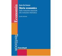 Libri De Simone Ennio - Storia Economica. Dalla Rivoluzione Industriale Alla Riv