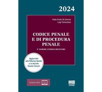 Codice penale e di procedura penale e norme complementari 2024. Aggiornato...
