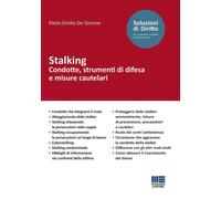 Libri De Simone Paolo Emilio - Stalking. Condotte, Strumenti Di Difesa E Misure