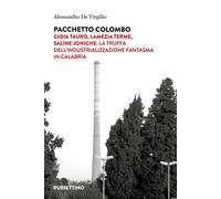 Libri De Virgilio Alessandro - Pacchetto Colombo. Gioia Tauro, Lamezia Terme, Sa