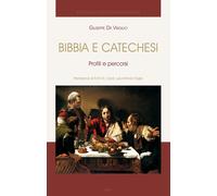 Libri De Virgilio Giuseppe - Bibbia E Catechesi. Profili E Percorsi