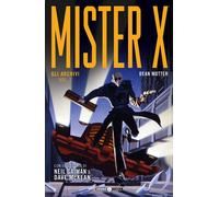 Libri Dean Motter - Gli archivi. Mister X. Vol. 2 - 2019
