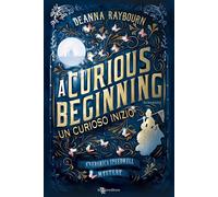 Libri Deanna Raybourn - A Curious Beginning. Un Curioso Inizio