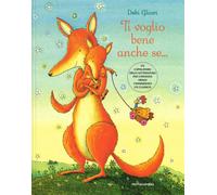 Libri Debi Gliori - Ti voglio bene anche se... - 2014