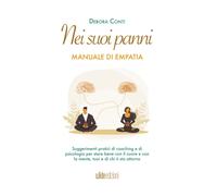 Libri Debora Conti - Nei Suoi Panni. Manuale Di Empatia. Suggerimenti Pratici Di