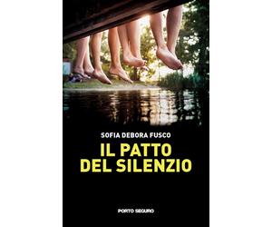Libri Debora Sofia Fusco - Il patto del silenzio - 2022