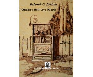 Libri Deborah Lovison - I quattro dell'Ave Maria - 2016