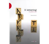 Libri Deborah Salvetti - Il lettering tra grafica e arte - 2022