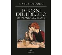 Libri Dedola Carla - I Giorni Del Libeccio
