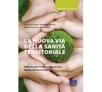 Libri Degani Luca Enrico / Del Deo Margherita / Raffaele Mozzanica - La Nuova Vi