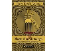 Libri Degli Antoni Piero - Morte Di Un Dietologo