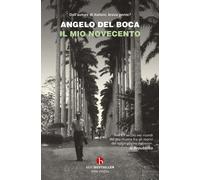 Libri Del Boca Angelo - Il Mio Novecento