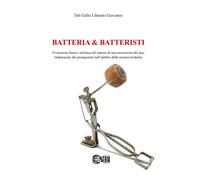 Libri Del Gallo Liberato Giovanni - Batteria & Batteristi. Evoluzione Fisica E S