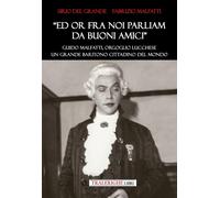 Libri Del Grande Sirio / Fabrizio Malfatti - Ed Ora Fra Noi Parliam Da Buoni Ami