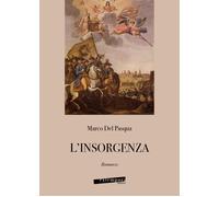 Libri Del Pasqua Marco - L' Insorgenza