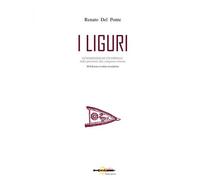 Libri Del Ponte Renato - I Liguri. Dalle Origini Alla Conquista Romana
