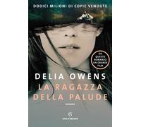 Libri Delia Owens - La Ragazza Della Palude