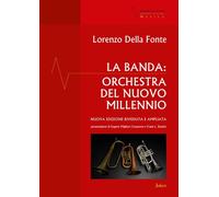 La banda: orchestra del nuovo millennio
