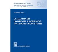 Libri Della Rocca-La Malattia Del Lavoratore