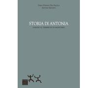 Libri Dell'Aquila Dario Stefano / Antonio Esposito - Storia Di Antonia. Viaggio