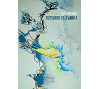 Libri Dell'aquila Ilenia - Sussurri Dall'anima