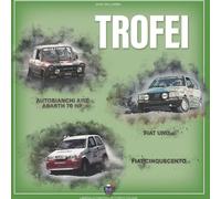 Libri Dell'Erba Gian - Trofei. Autobianchi A112 Abarth 70 Hp, Fiat Uno, Fiat Cin
