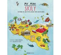 Libri Dello Russo William - My Mini Sicily. Discovering The Land Of Myths, Ancie