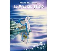 Libri Dell'Oglio Pietro - La Riva Del Tempo