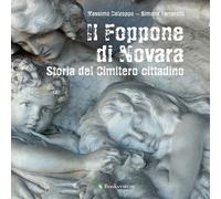 Foppone Di Novara. Storia Del Cimitero Cittadino