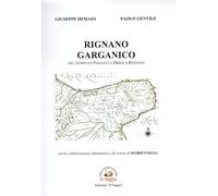 Libri Demaio Giuseppe / Paolo Gentile - Rignano Garganico. Nel Tempo Da Paglicci