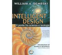 Libri Dembski William A. - Intelligent Design. Il Ponte Fra Scienza E Teologia