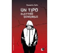 Libri Demetrio Salvi - Un Tipo Elettrosensibile