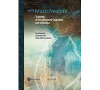 Music NeuroFit. Training di stimolazione cognitiva con la musica