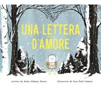 Una lettera piena d'amore. Ediz. a colori